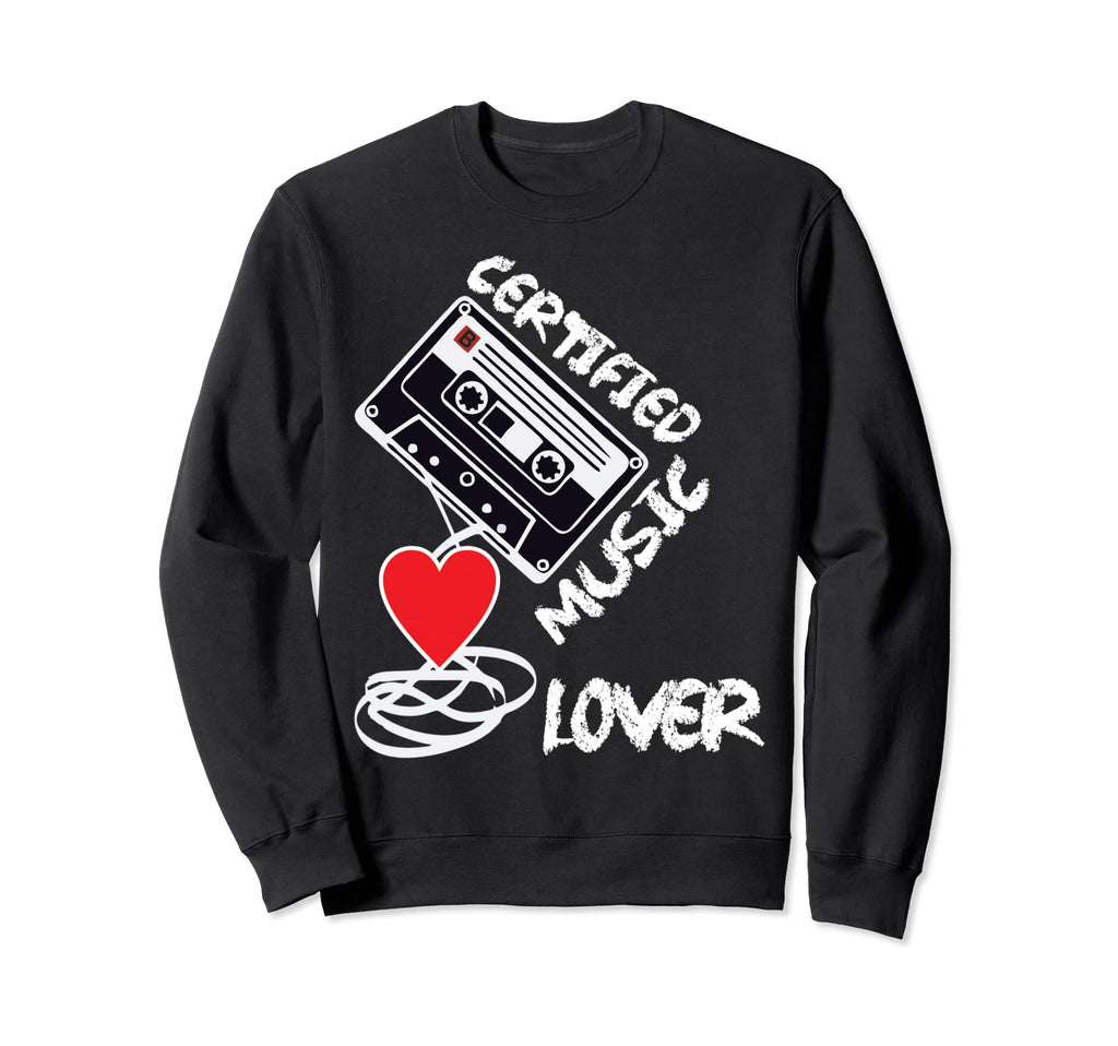Certified Music Lover Music Instrument Sweatshirt - Trendy Graphic Unisex - T-Shirt, Sweatshirt, Hoodie