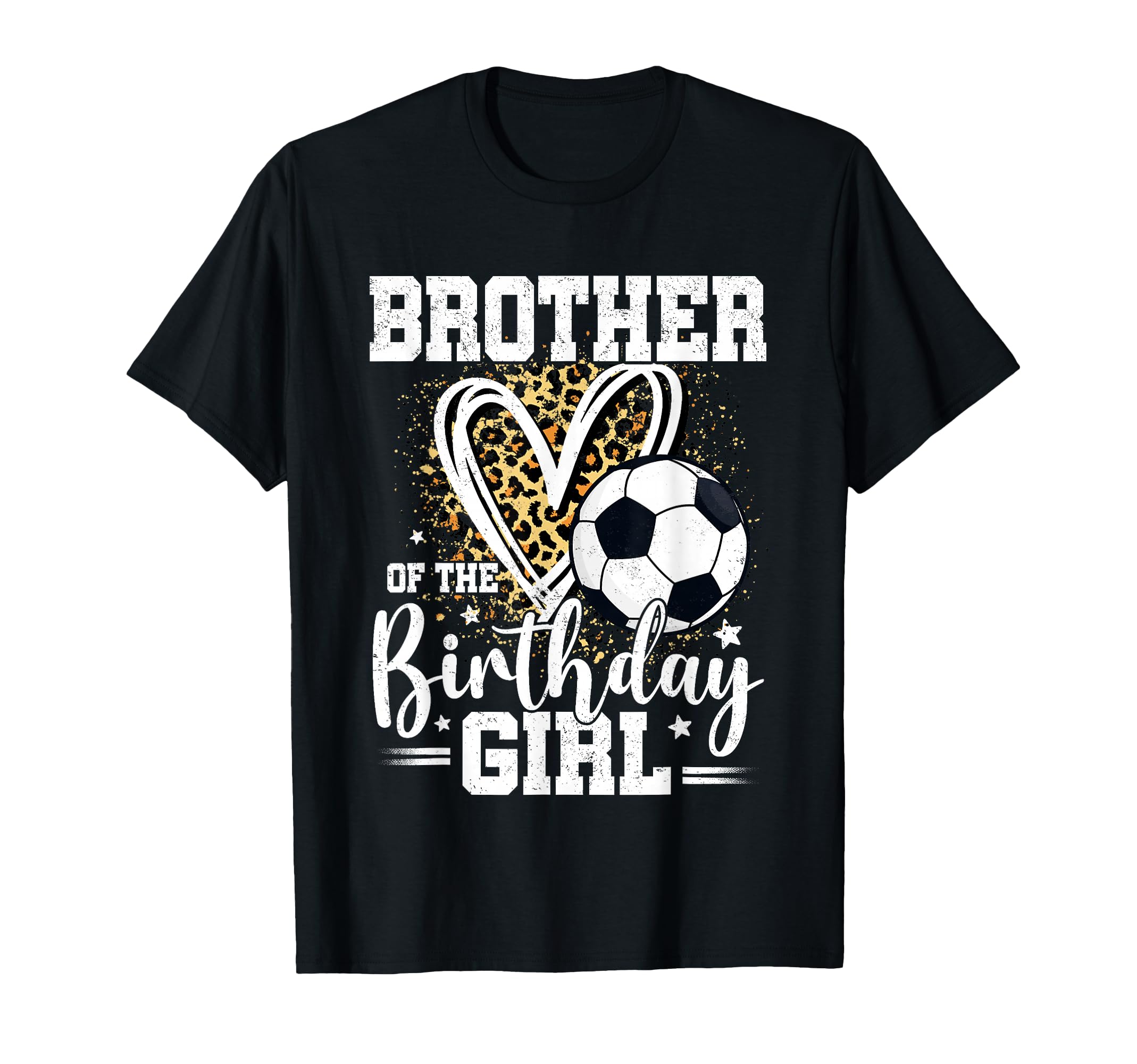 Brother Birthday Soccer Ball T-Shirt - Casual Everyday Wear for Adults - T-Shirt, Sweatshirt, Hoodie