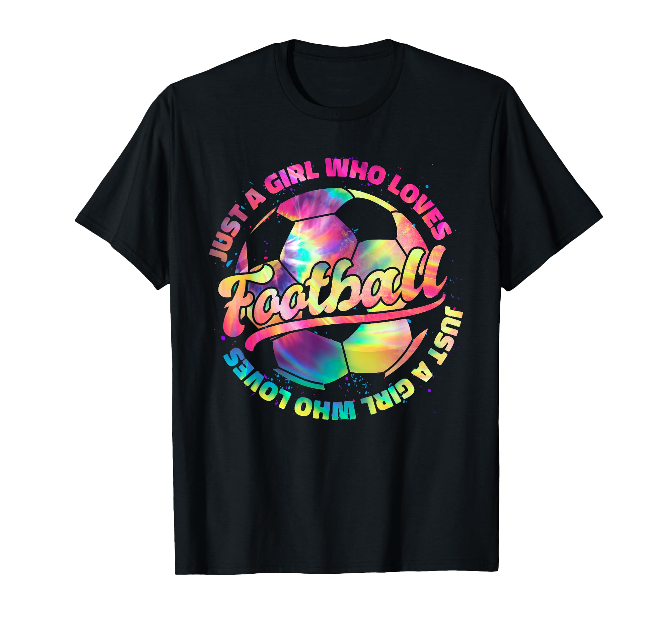 Just Who Loves Football Player Soccer T-Shirt - Trendy Graphic Men Women - T-Shirt, Sweatshirt, Hoodie