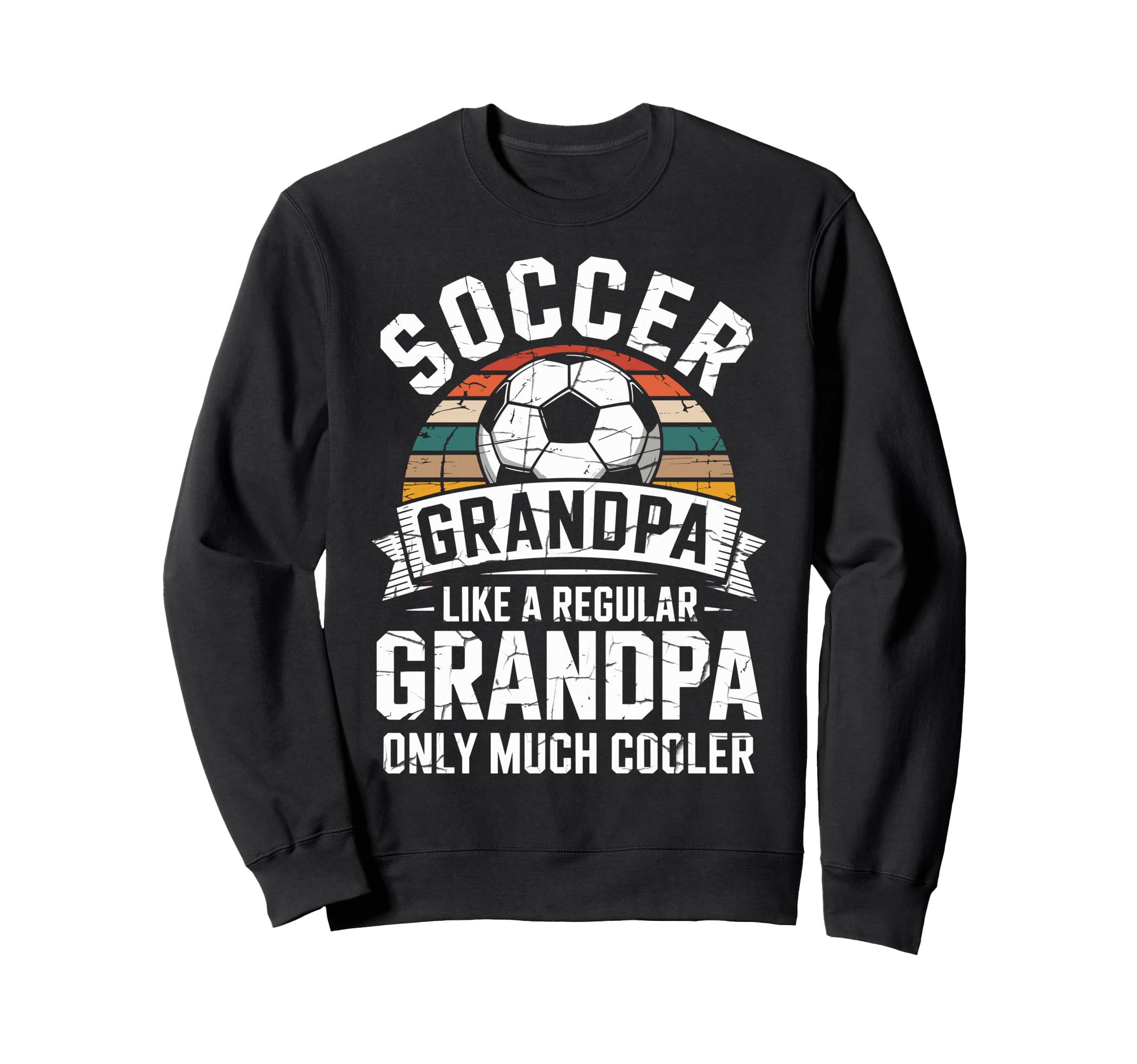 Soccer Player Grandpa Like Sweatshirt - Aesthetic Graphic for Adults - T-Shirt, Sweatshirt, Hoodie