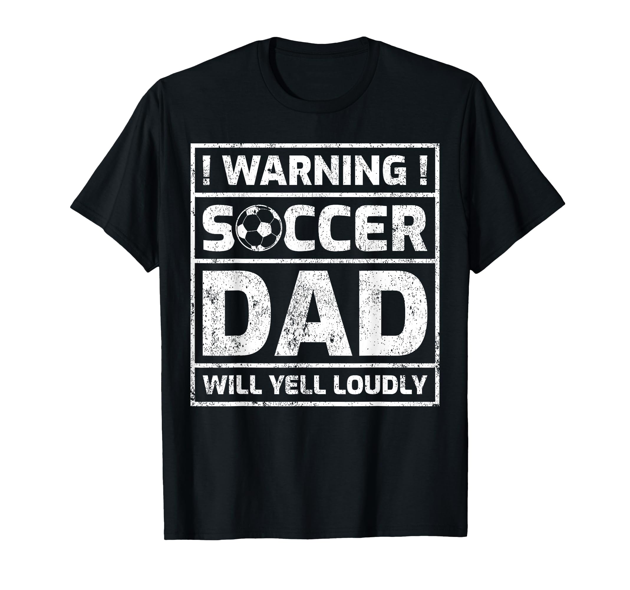 Warning Soccer Dad Will Yell Loudly T-Shirt - Unique Graphic for Adults - T-Shirt, Sweatshirt, Hoodie