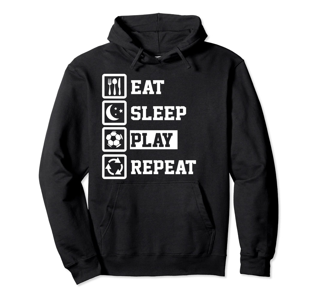 Eat Sleep Soccer Repeat Funny Soccer Hoodie - Minimalist Print Unisex - T-Shirt, Sweatshirt, Hoodie