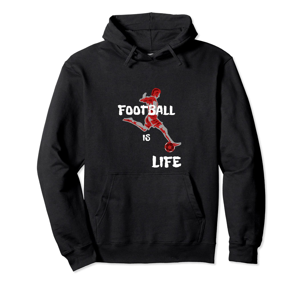 Football Is Life Football Player Soccer Hoodie - Aesthetic Graphic Unisex - T-Shirt, Sweatshirt, Hoodie