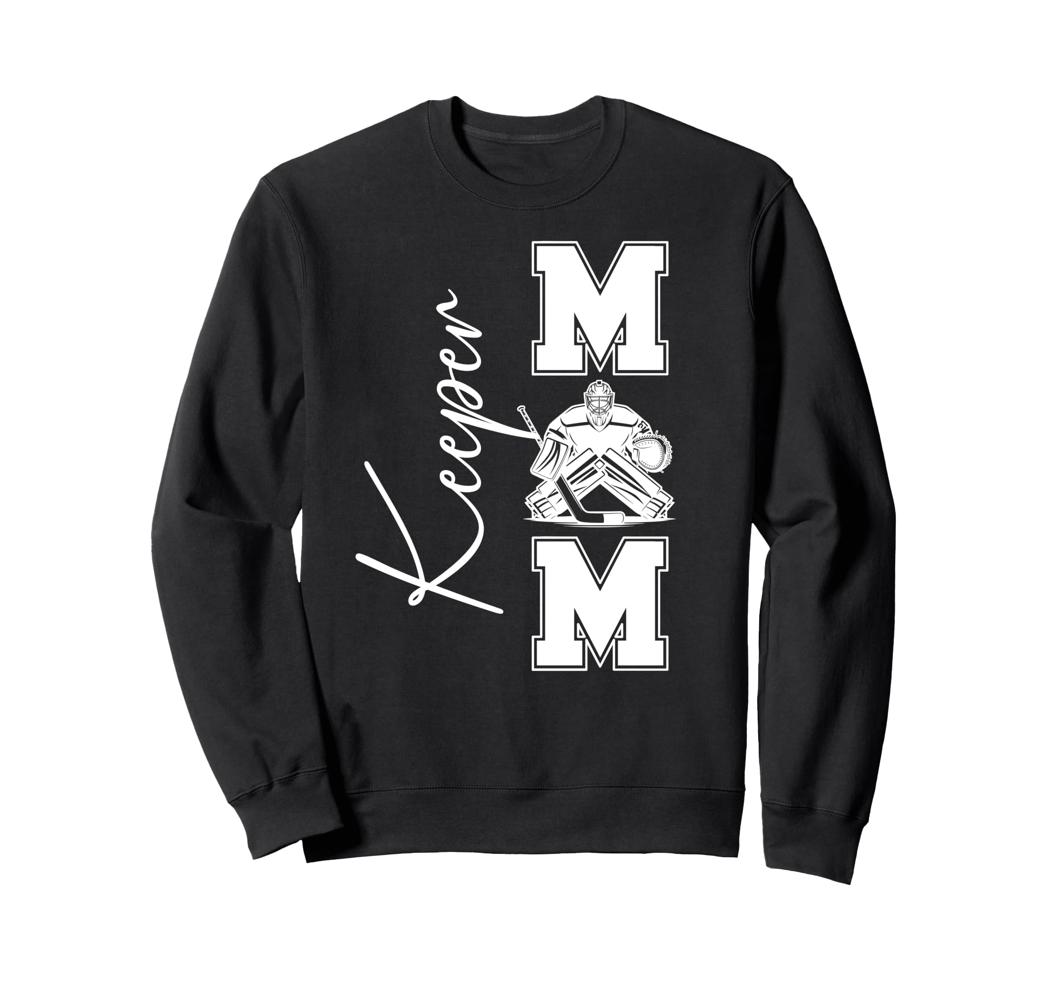 Hockey Keeper Mom Ice Hockey Sweatshirt - Novelty Apparel for Adults - T-Shirt, Sweatshirt, Hoodie