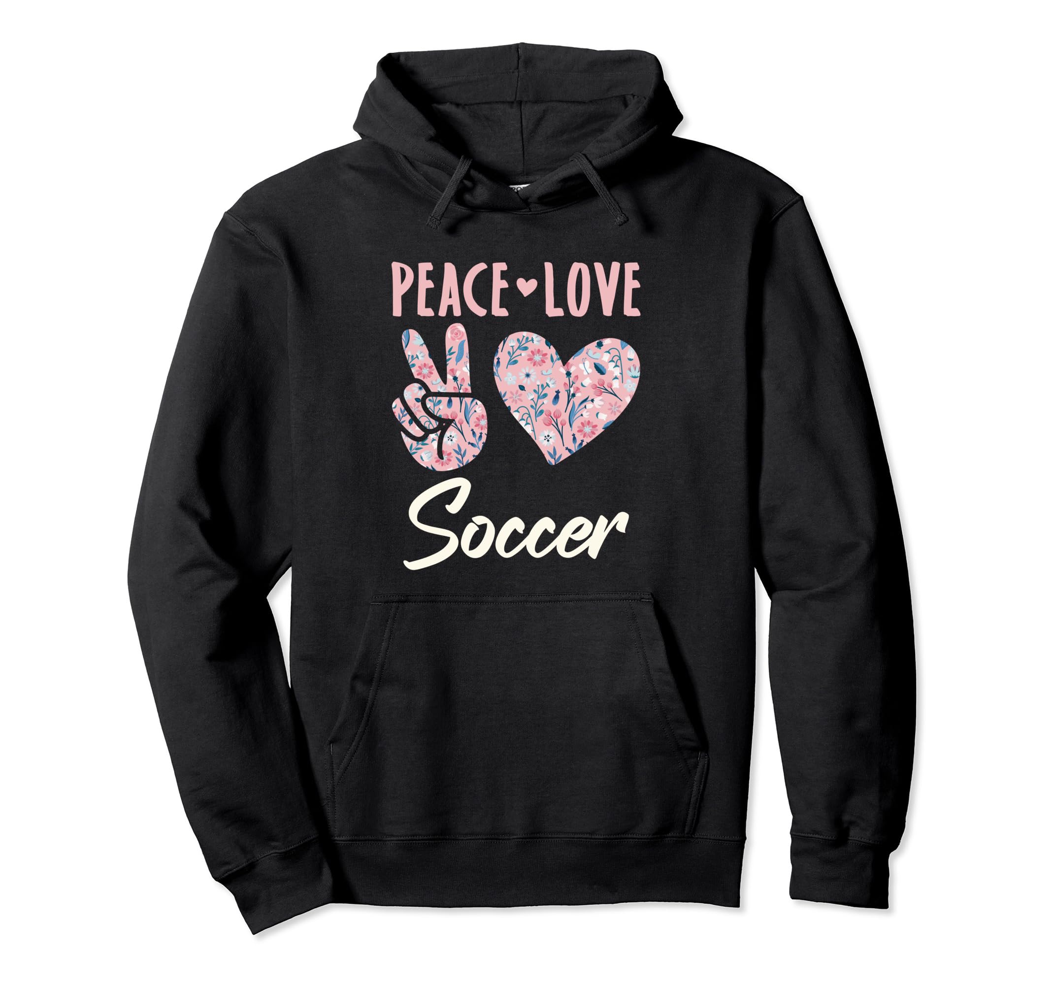 Peace Love Soccer Gifts And T-Shirt - Casual Everyday Wear for Adults - T-Shirt, Sweatshirt, Hoodie