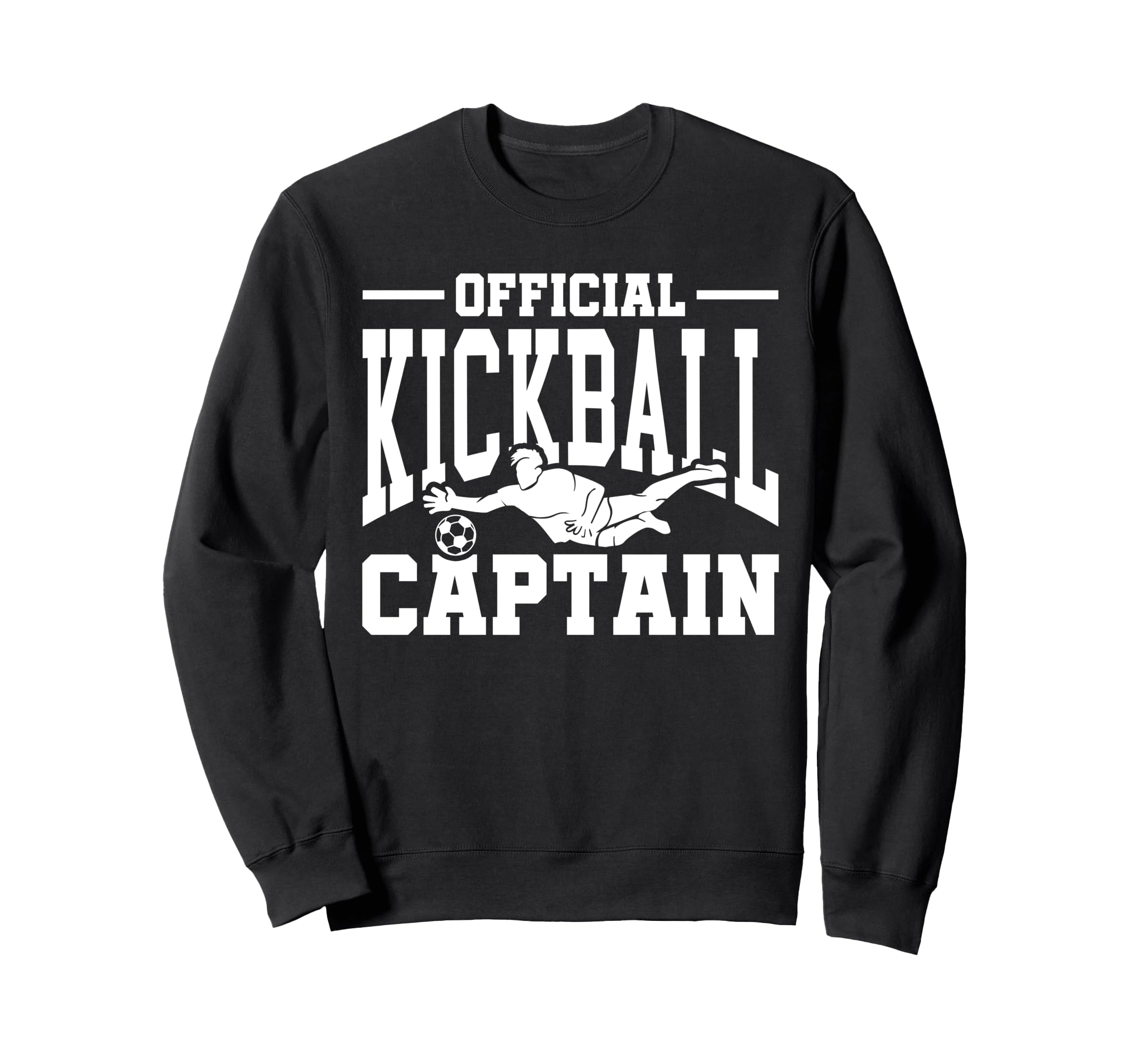 Kickball Captain Soccer Baseball Sweatshirt - Trendy Graphic for Adults - T-Shirt, Sweatshirt, Hoodie