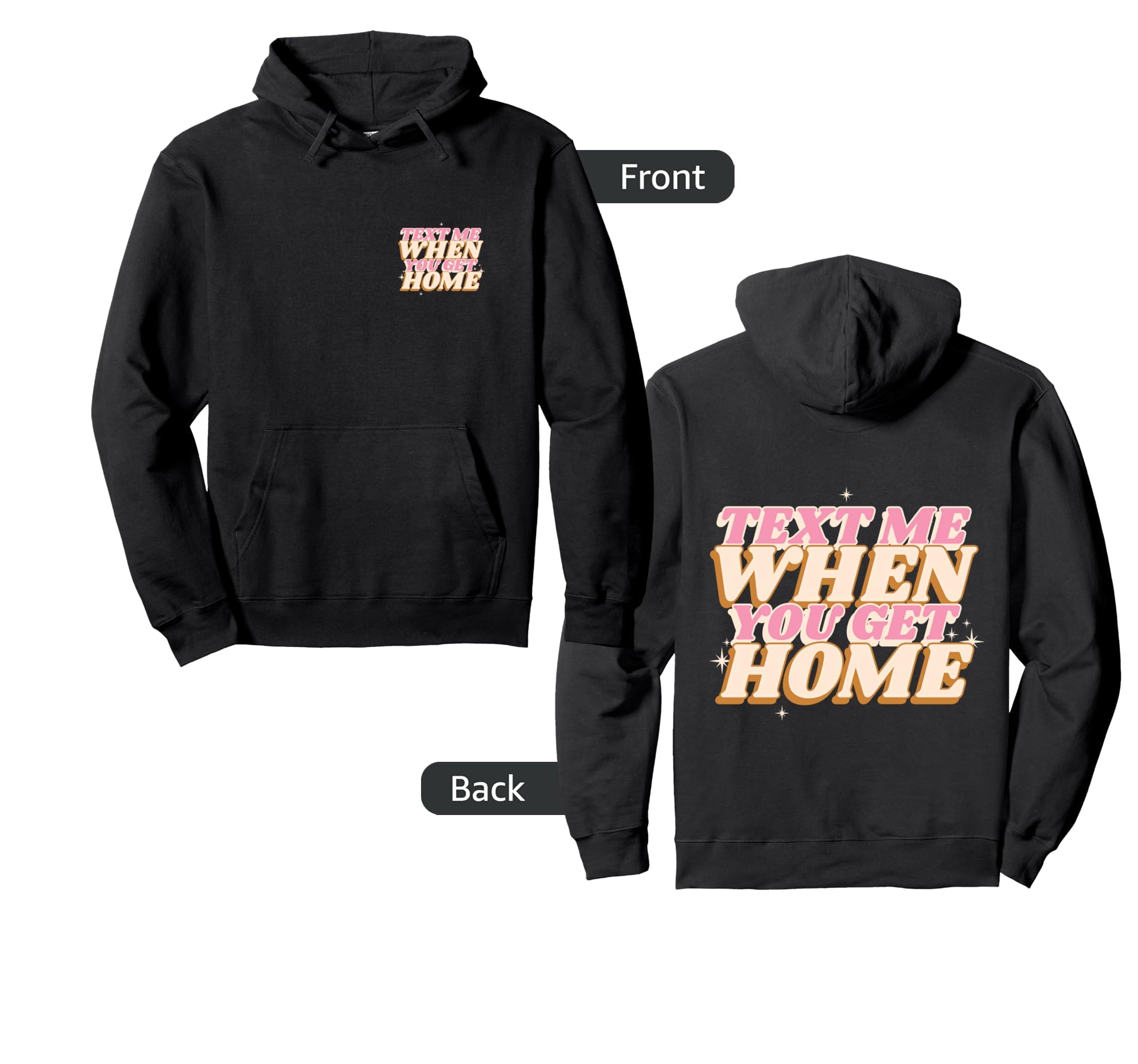 Text Me When You Get Home Trendy Y2K Hoodie - Unique Graphic for Adults - T-Shirt, Sweatshirt, Hoodie