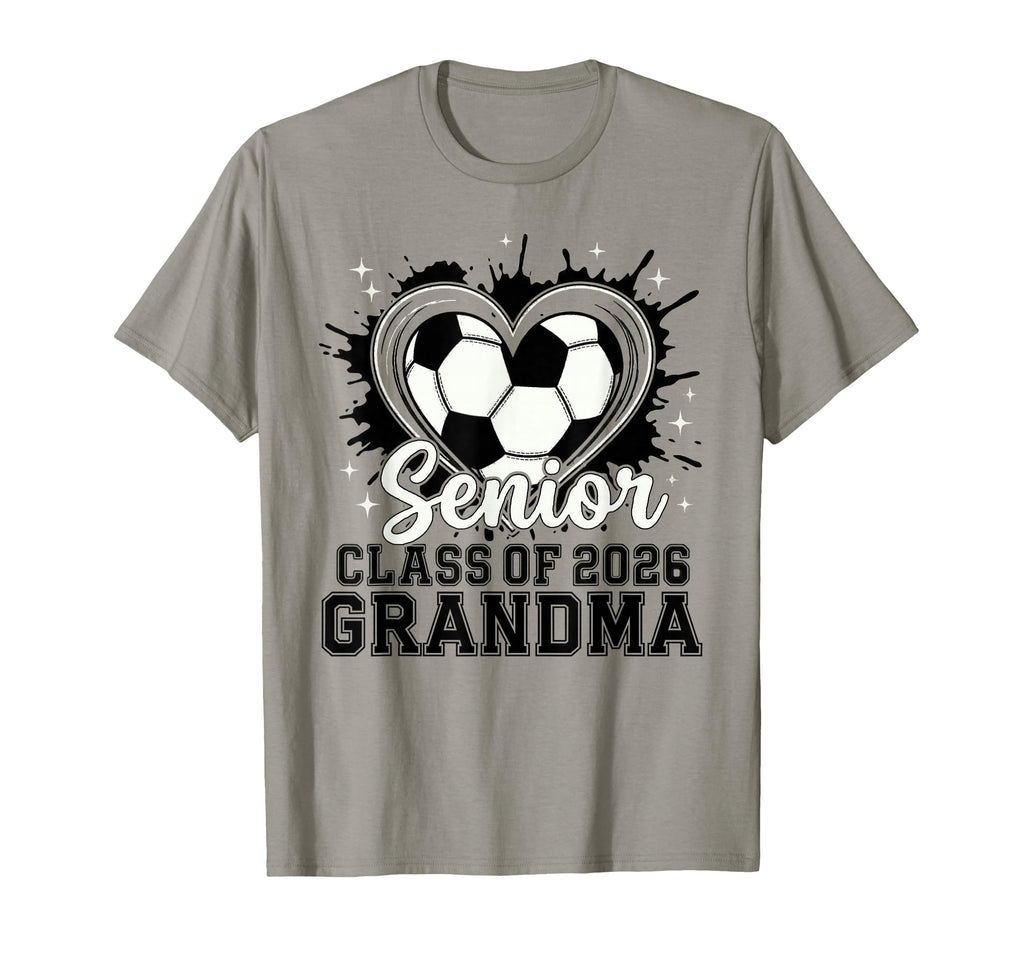 Senior Grandma Class 2026 Soccer Drip T-Shirt - Custom Art Print Unisex - T-Shirt, Sweatshirt, Hoodie