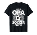 Proud Opa Awesome Soccer Player T-Shirt - Fun Novelty Design for Adults - T-Shirt, Sweatshirt, Hoodie