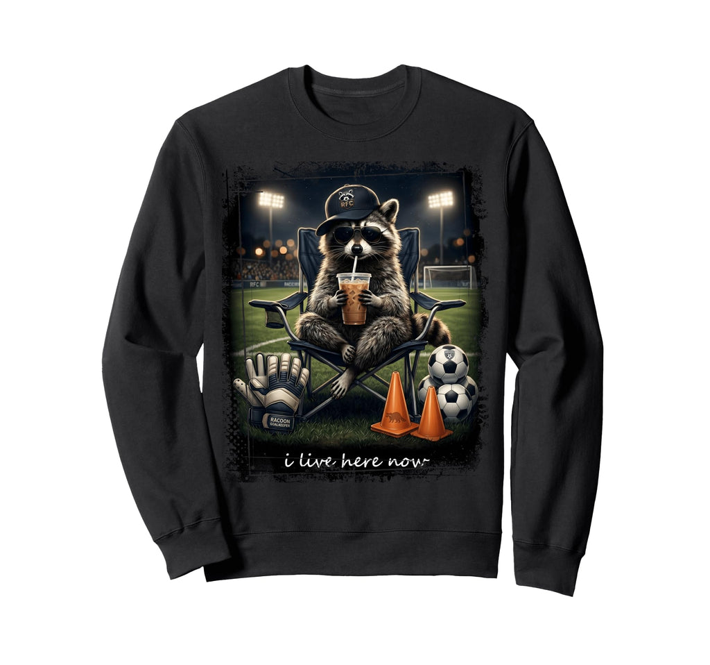 Raccoon Soccer Football I Live Here Sweatshirt - Custom Art Print Unisex - T-Shirt, Sweatshirt, Hoodie