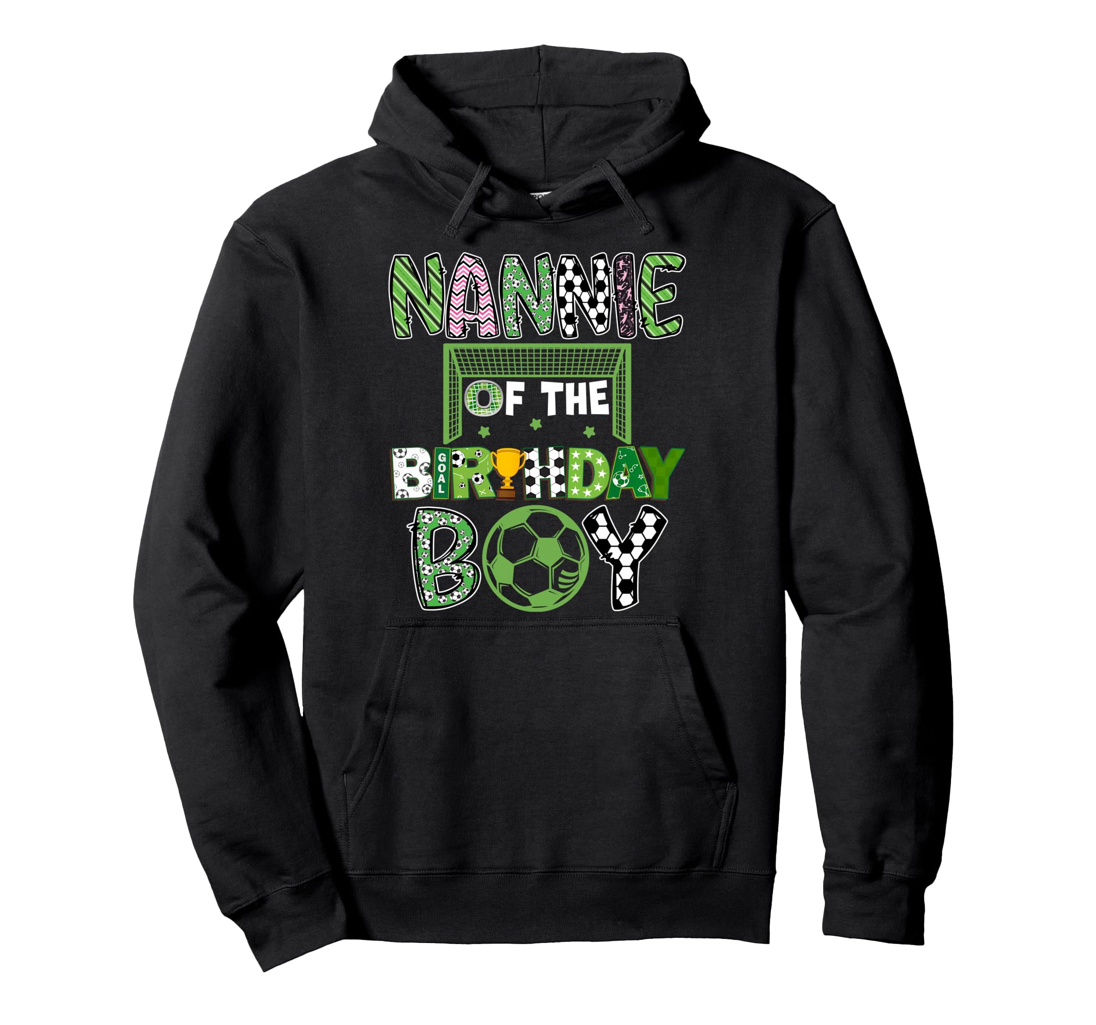 Nannie Birthday Soccer Player Hoodie - Casual Everyday Wear for Adults - T-Shirt, Sweatshirt, Hoodie