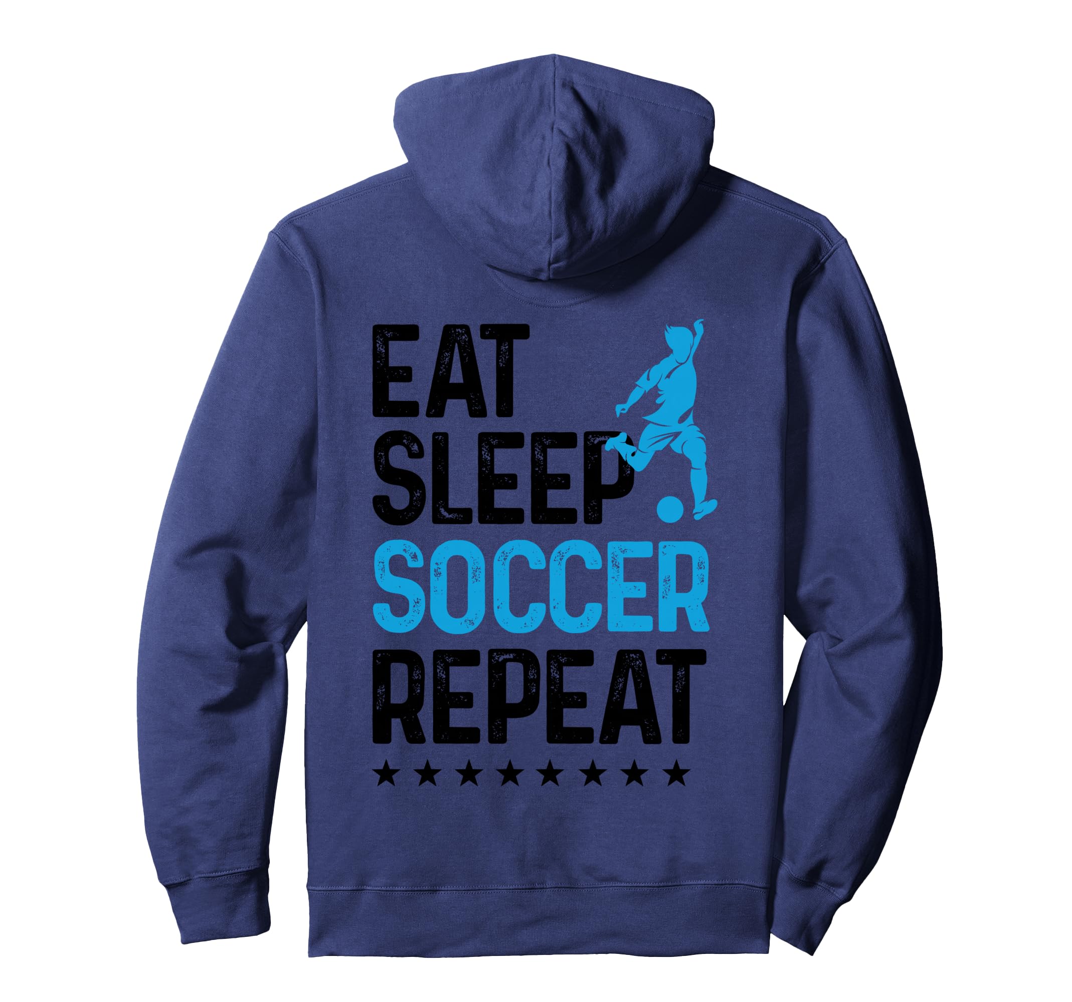 Eat Sleep Soccer Repeat Sport Player Hoodie - Custom Art Print Unisex - T-Shirt, Sweatshirt, Hoodie