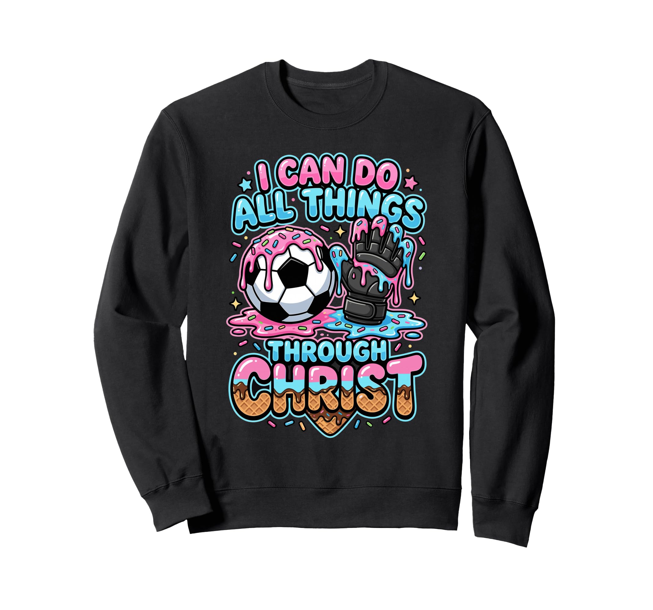 I Can Do All Things Through Christ Sweatshirt - Unique Graphic Men Women - T-Shirt, Sweatshirt, Hoodie