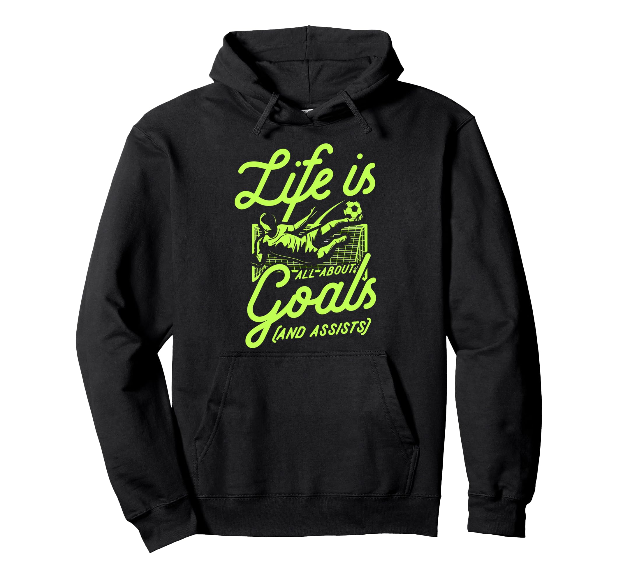 Life Is All About Goals And Assists Hoodie - Aesthetic Graphic for Adults - T-Shirt, Sweatshirt, Hoodie
