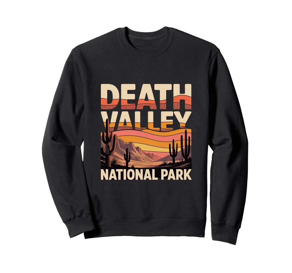 Death Valley National Park Desert Sweatshirt - Streetwear Style for Adults - T-Shirt, Sweatshirt, Hoodie