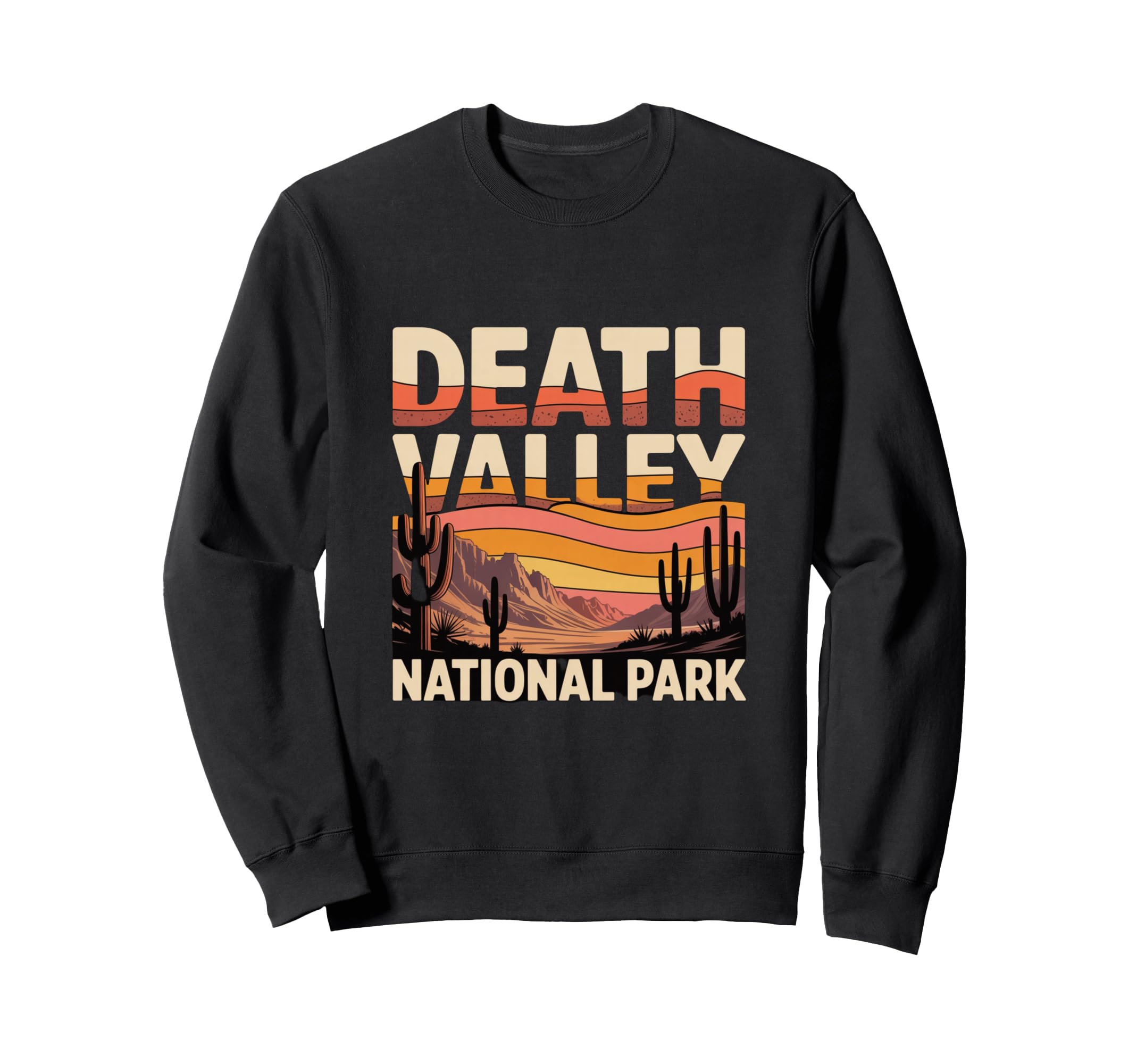 Death Valley National Park Desert Sweatshirt - Streetwear Style for Adults - T-Shirt, Sweatshirt, Hoodie
