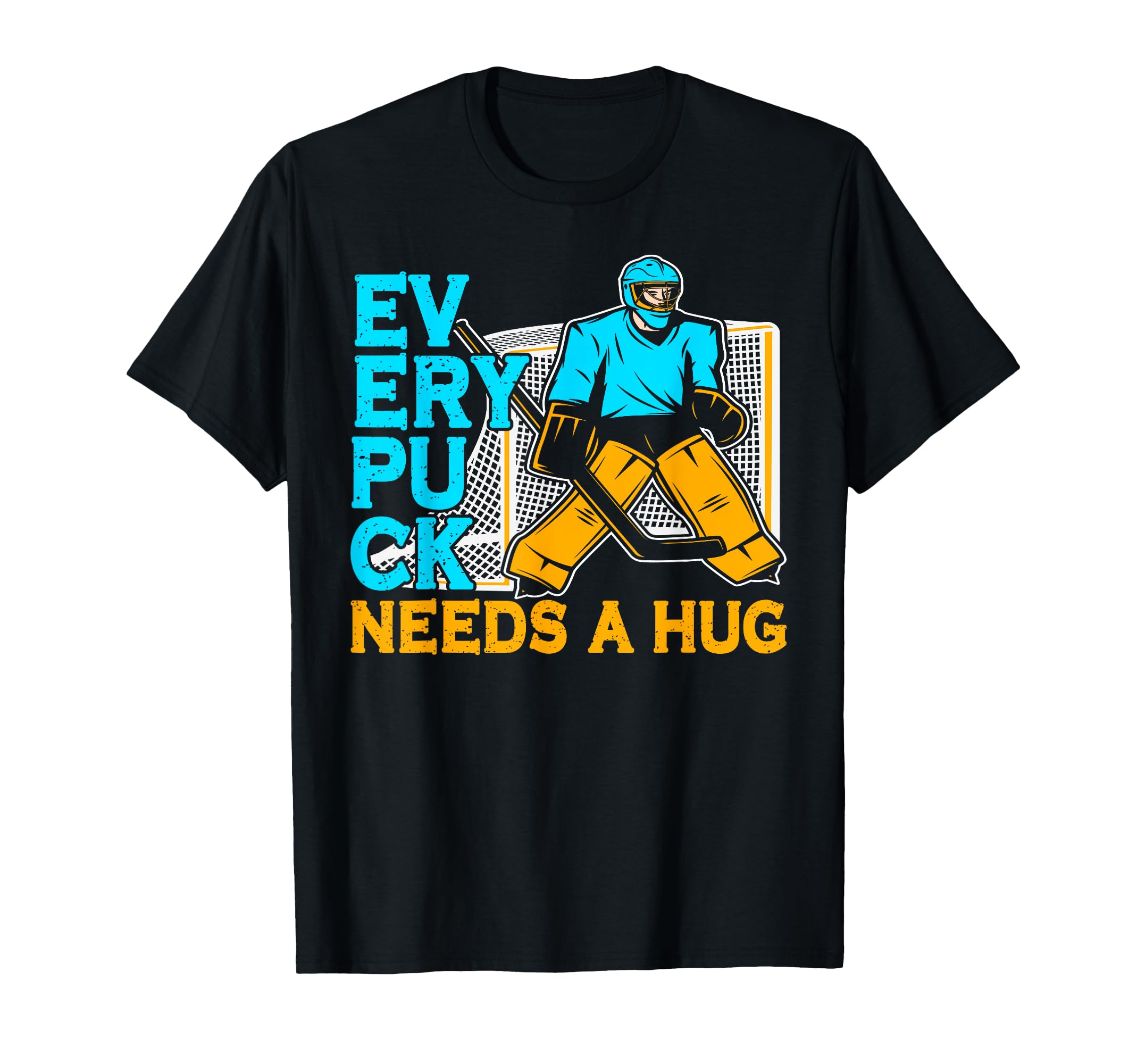Every Puck Needs Hug Funny Ice T-Shirt - Minimalist Print for Adults - T-Shirt, Sweatshirt, Hoodie