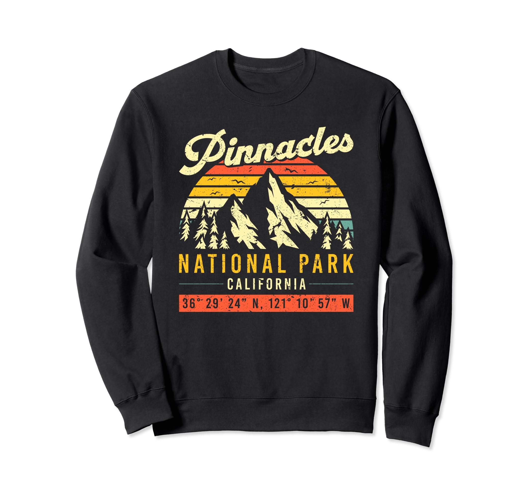 Pinnacles California National Park Sweatshirt - Trendy Graphic Men Women - T-Shirt, Sweatshirt, Hoodie