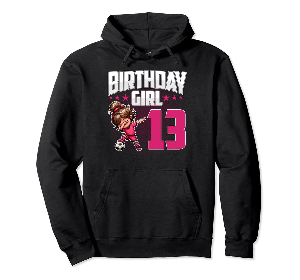 13Th Birthday Soccer Dabbing 13 Years Old Hoodie - Novelty Apparel Unisex - T-Shirt, Sweatshirt, Hoodie