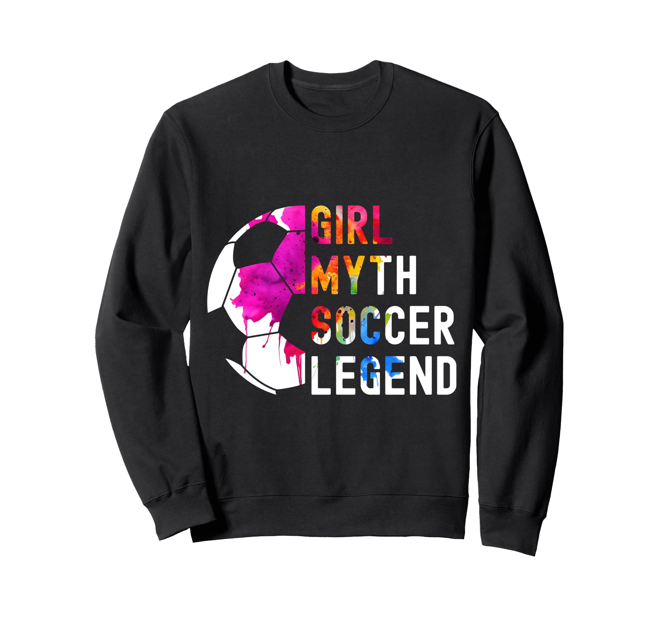 Myth Soccer Legend Soccer Sweatshirt - Fun Novelty Design for Adults - T-Shirt, Sweatshirt, Hoodie
