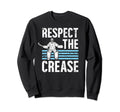 Respect Crease Ice Hockey Sweatshirt - Aesthetic Graphic for Adults - T-Shirt, Sweatshirt, Hoodie