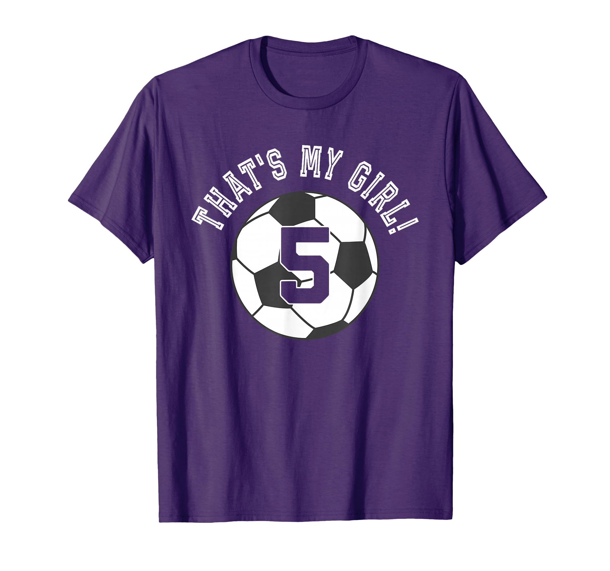 Thats My 5 Soccer Ball Player Coach Mom T-Shirt - Graphic Print for Adults - T-Shirt, Sweatshirt, Hoodie