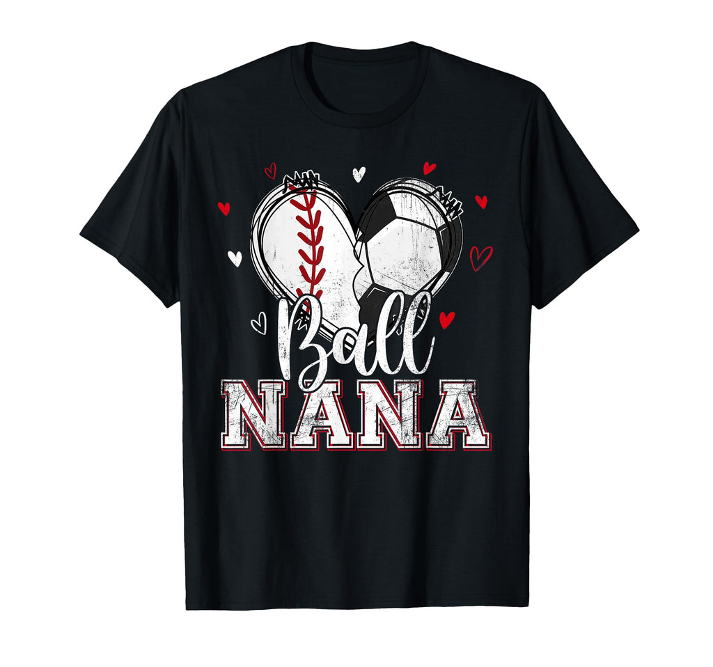 Ball Nana Baseball Soccer Heart Nana Both T-Shirt - Trendy Graphic Unisex - T-Shirt, Sweatshirt, Hoodie