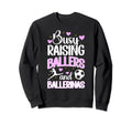 Raising Ballers And Ballerinas Sweatshirt - Aesthetic Graphic Unisex - T-Shirt, Sweatshirt, Hoodie