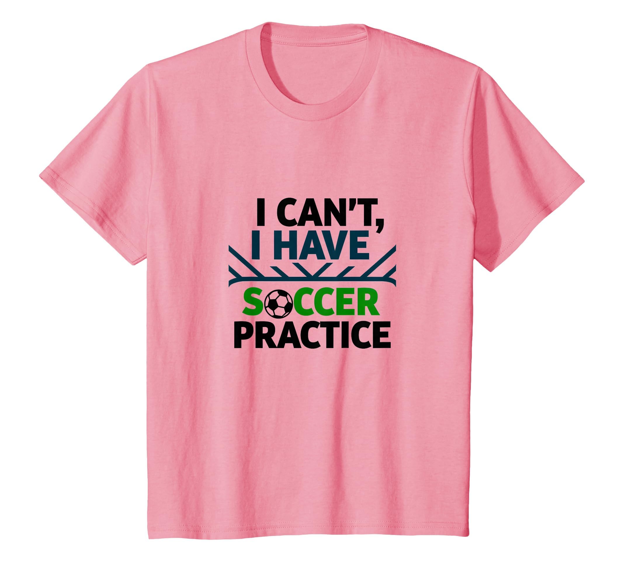 I Cant I Have Soccer Practice Coach T-Shirt - Aesthetic Graphic for Adults - T-Shirt, Sweatshirt, Hoodie