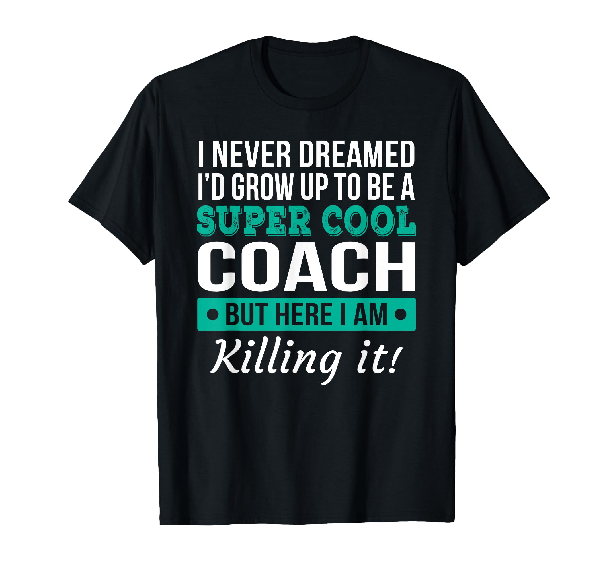 Funny Coach Appreciation Thank T-Shirt - Casual Everyday Wear Men Women - T-Shirt, Sweatshirt, Hoodie