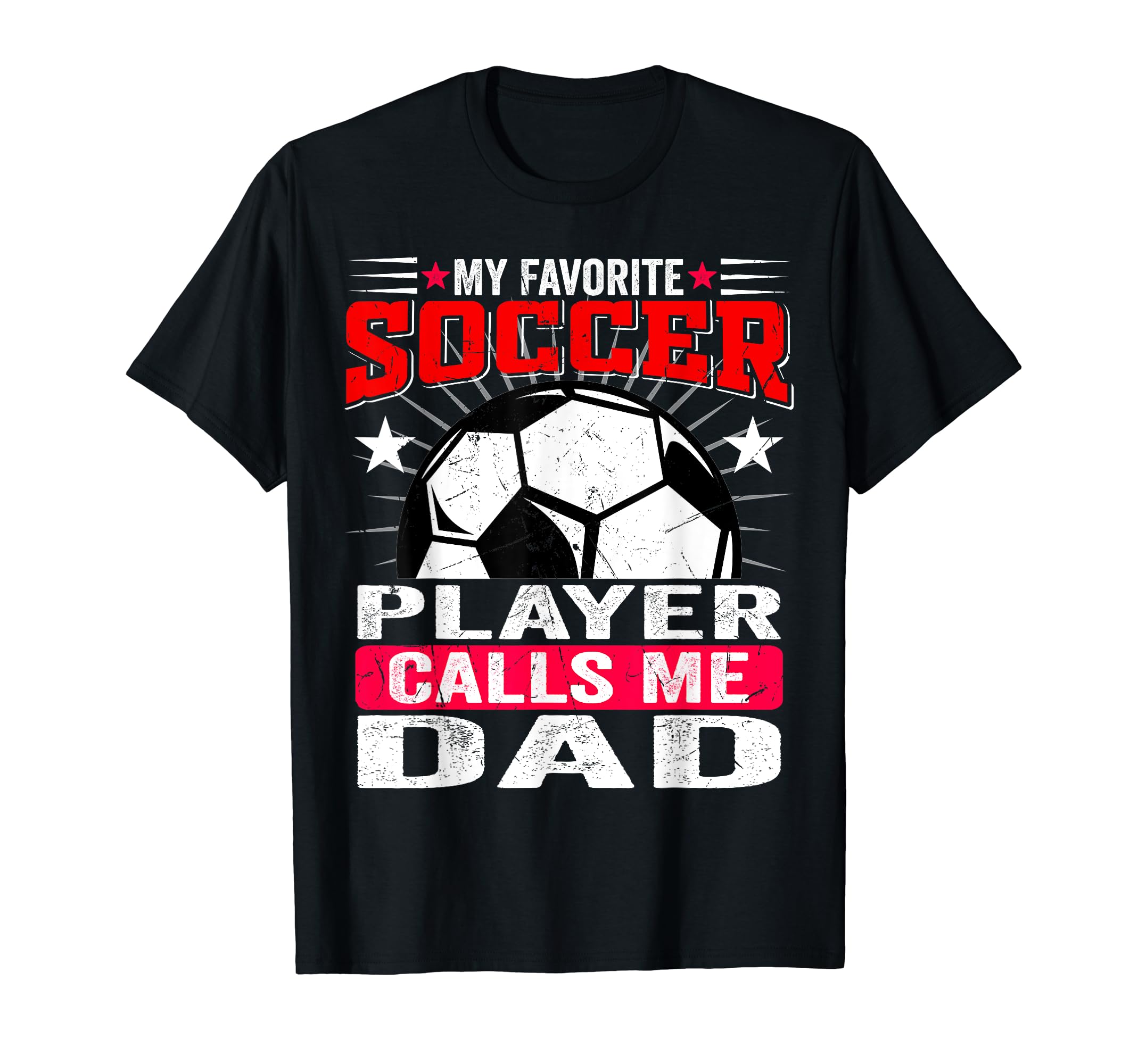 Funny My Favorite Soccer Player Calls T-Shirt - Trendy Graphic Men Women - T-Shirt, Sweatshirt, Hoodie