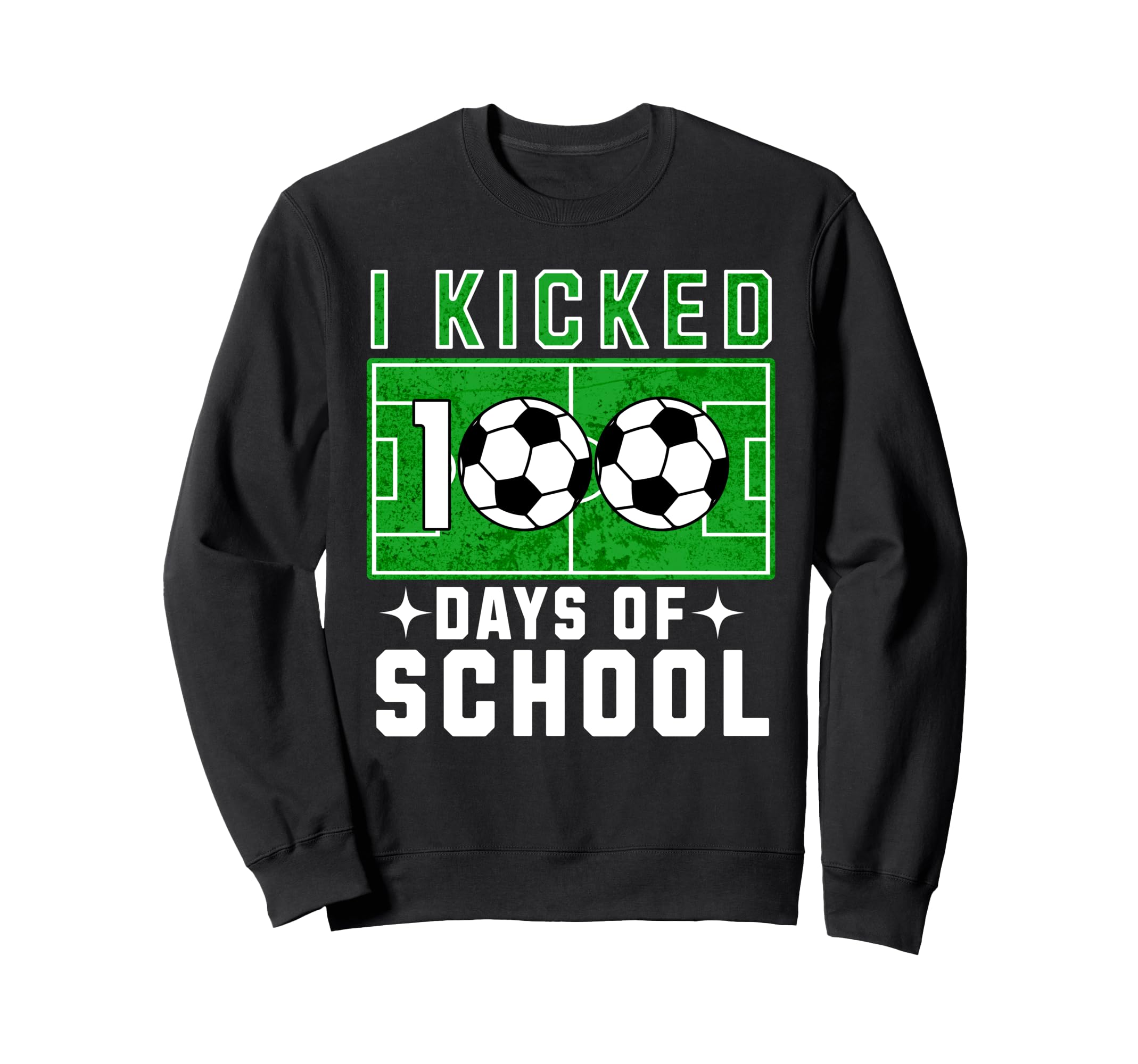 I Kicked 100 Days School Soccer And Sweatshirt - Aesthetic Graphic Unisex - T-Shirt, Sweatshirt, Hoodie