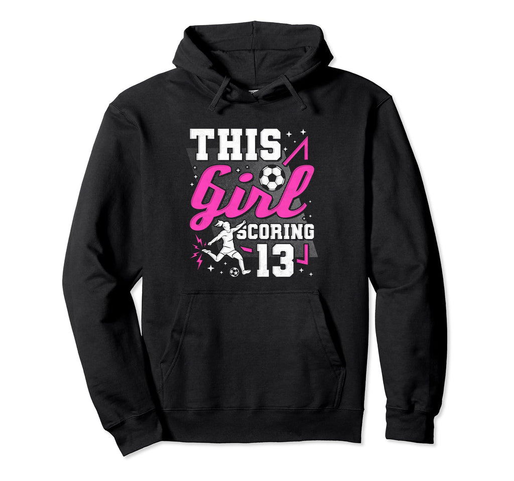 13Th Birthday This Scoring 13 Years Hoodie - Aesthetic Graphic for Adults - T-Shirt, Sweatshirt, Hoodie