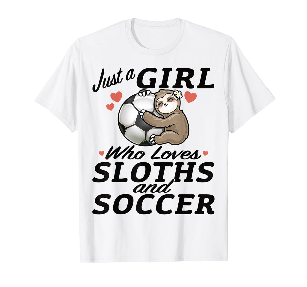 Just Who Loves Sloth And Soccer T-Shirt - Custom Art Print Men Women - T-Shirt, Sweatshirt, Hoodie