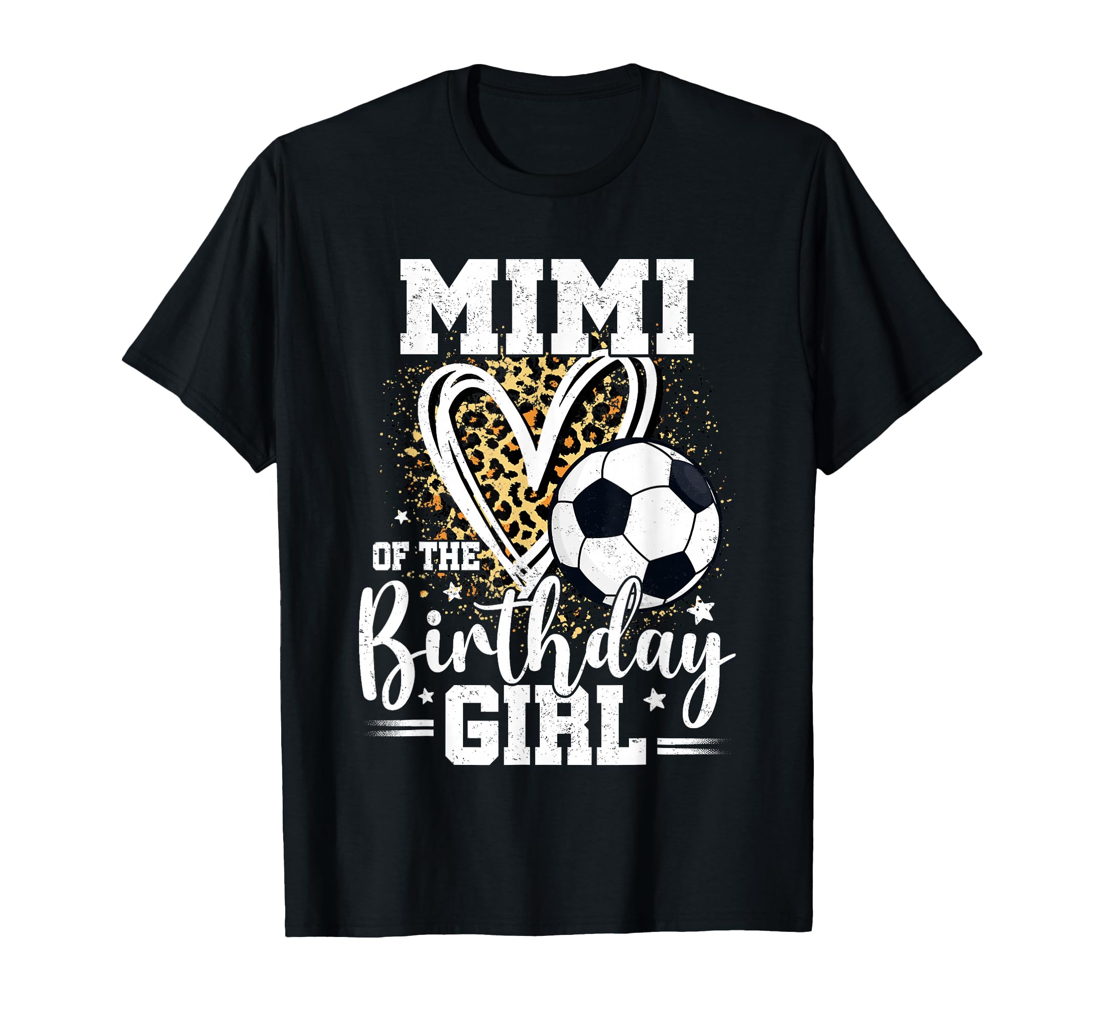 Mimi Birthday Soccer Ball Mimi Leopard T-Shirt - Fun Novelty Design Unisex - T-Shirt, Sweatshirt, Hoodie