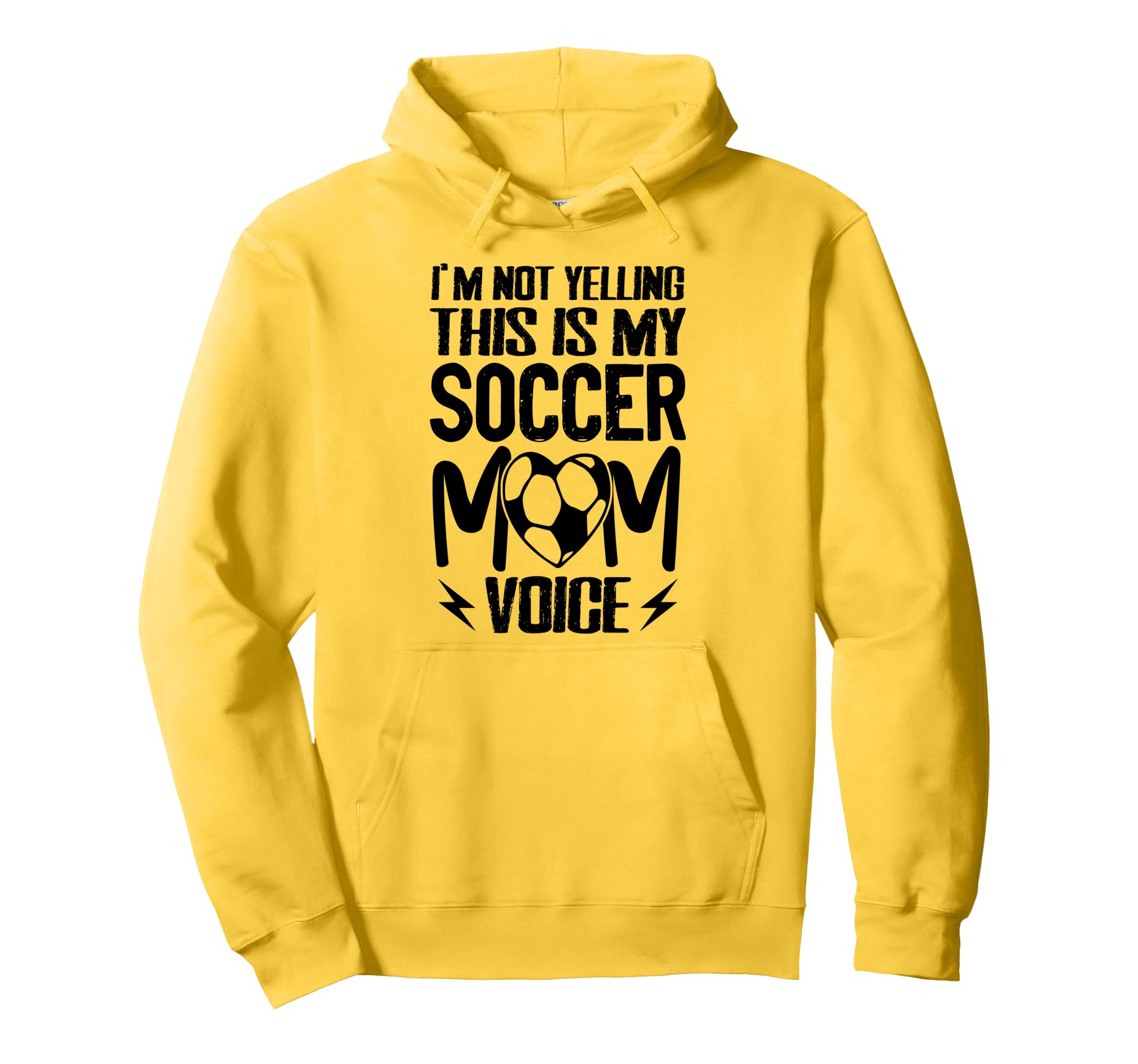 Im Not Yelling This Is My Soccer Mom Hoodie - Graphic Print Men Women - T-Shirt, Sweatshirt, Hoodie