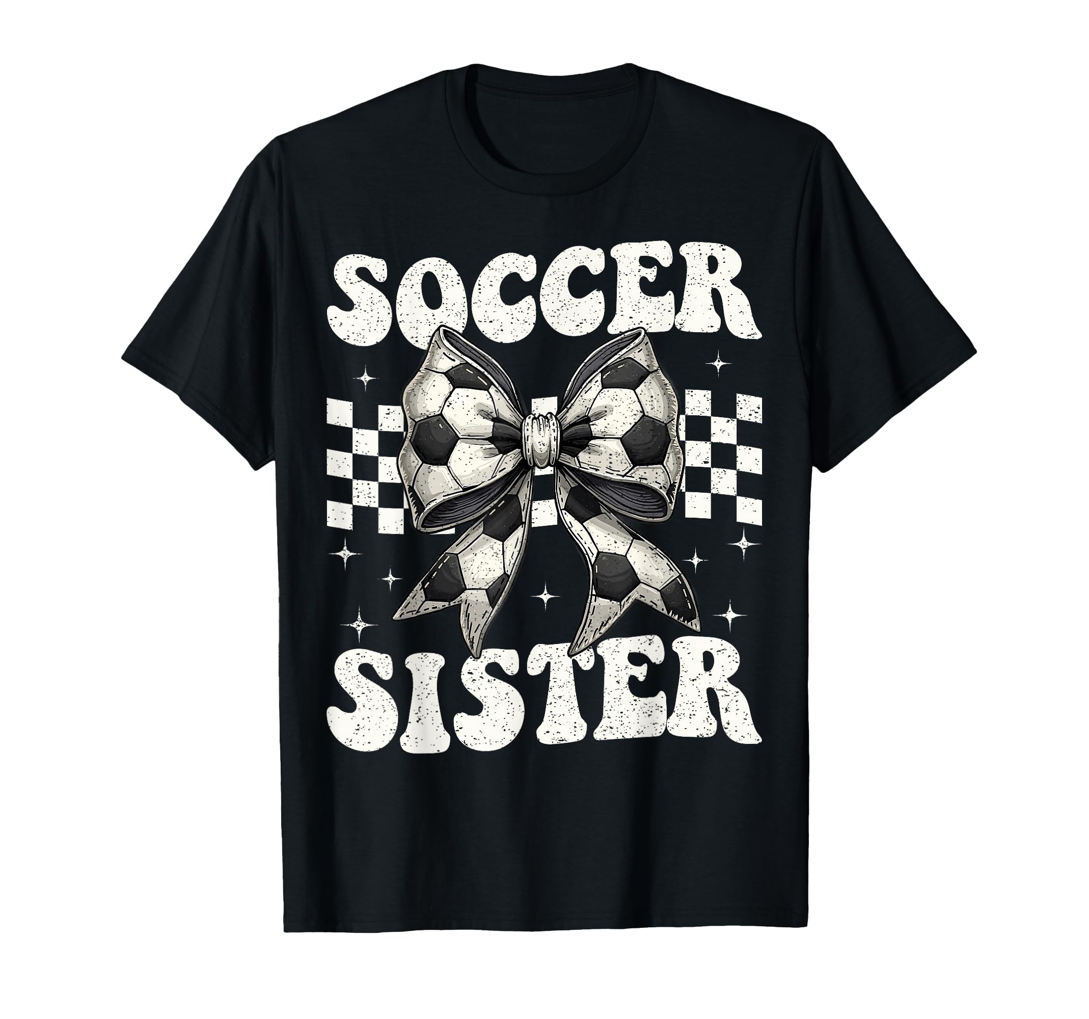 Soccer Sister Funny Coquette Bow T-Shirt - Trendy Graphic for Adults - T-Shirt, Sweatshirt, Hoodie