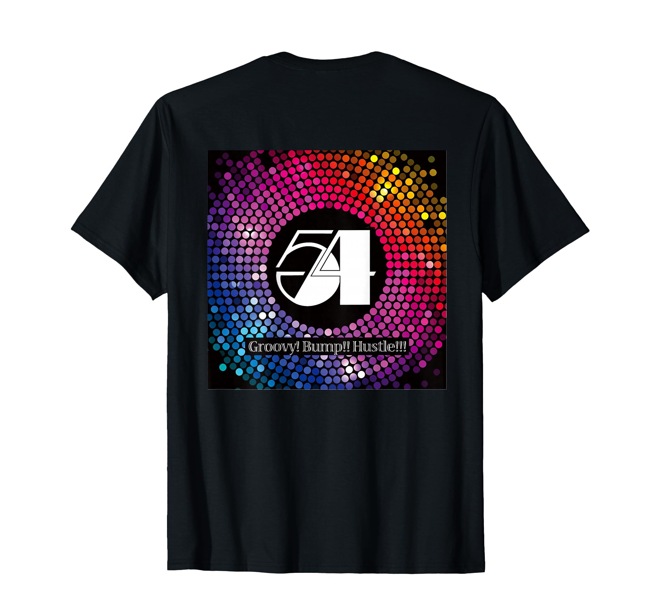 Studio 54 Disco Groovy 015 Back Printed T-Shirt - Custom Art Print Unisex - T-Shirt, Sweatshirt, Hoodie
