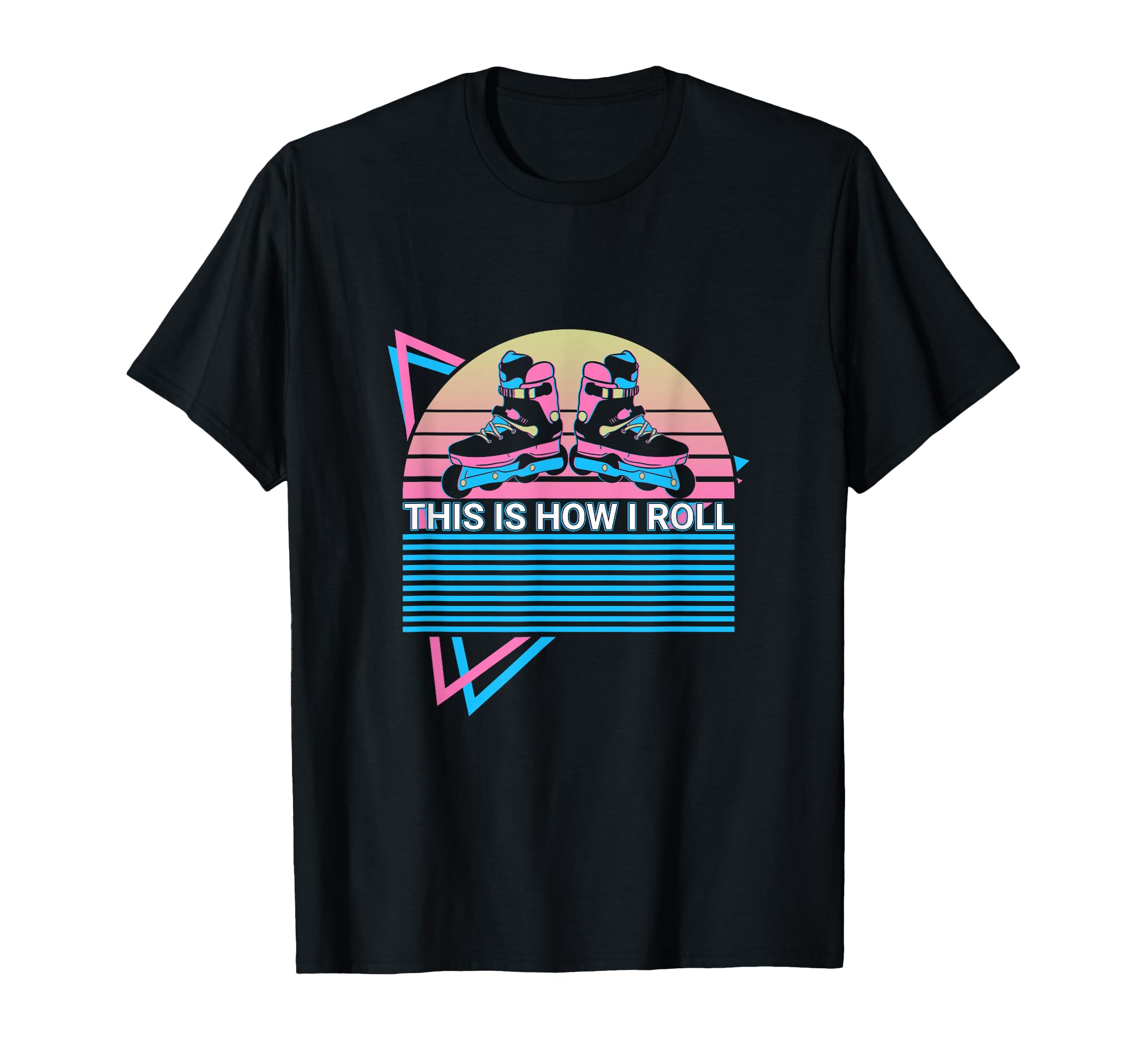 Roller Skate Roller Skating This Is T-Shirt - Casual Everyday Wear Unisex - T-Shirt, Sweatshirt, Hoodie