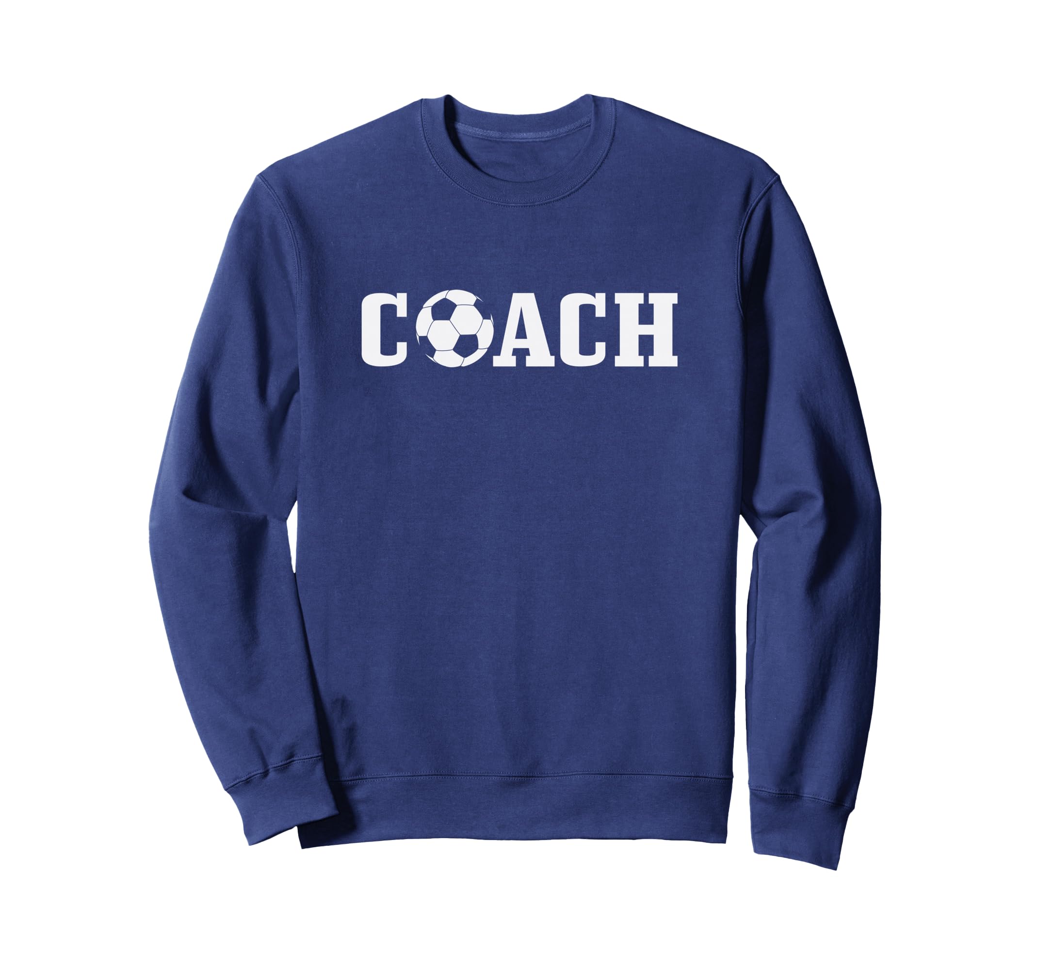 Soccer Coach Field Sport Sweatshirt - Casual Everyday Wear Unisex - T-Shirt, Sweatshirt, Hoodie