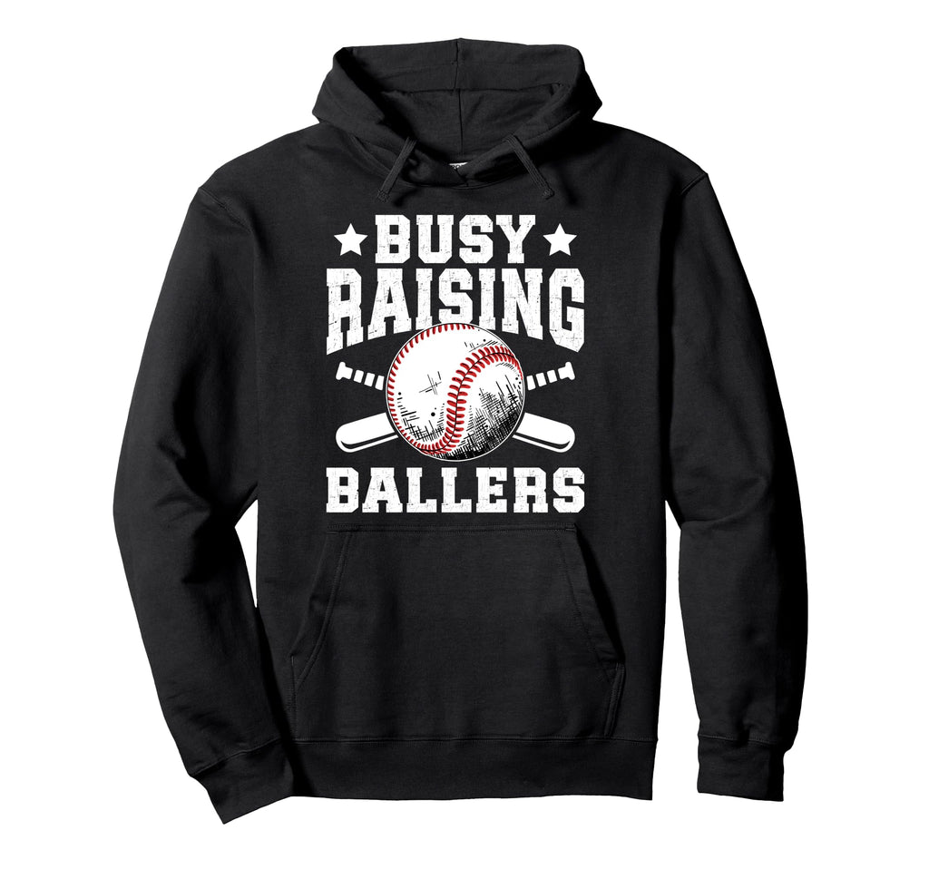 Busy Raising Ballers Baseball Dad Hoodie - Fun Novelty Design for Adults - T-Shirt, Sweatshirt, Hoodie