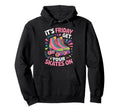 Friday Get Your Roller Skate Roller Hoodie - Streetwear Style for Adults - T-Shirt, Sweatshirt, Hoodie
