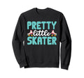 Rollerskate Funny Pretty Little Sweatshirt - Casual Everyday Wear Unisex - T-Shirt, Sweatshirt, Hoodie