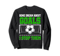 Goalkeeper Training Goal Soccer Goalie Sweatshirt - Graphic Print Unisex - T-Shirt, Sweatshirt, Hoodie