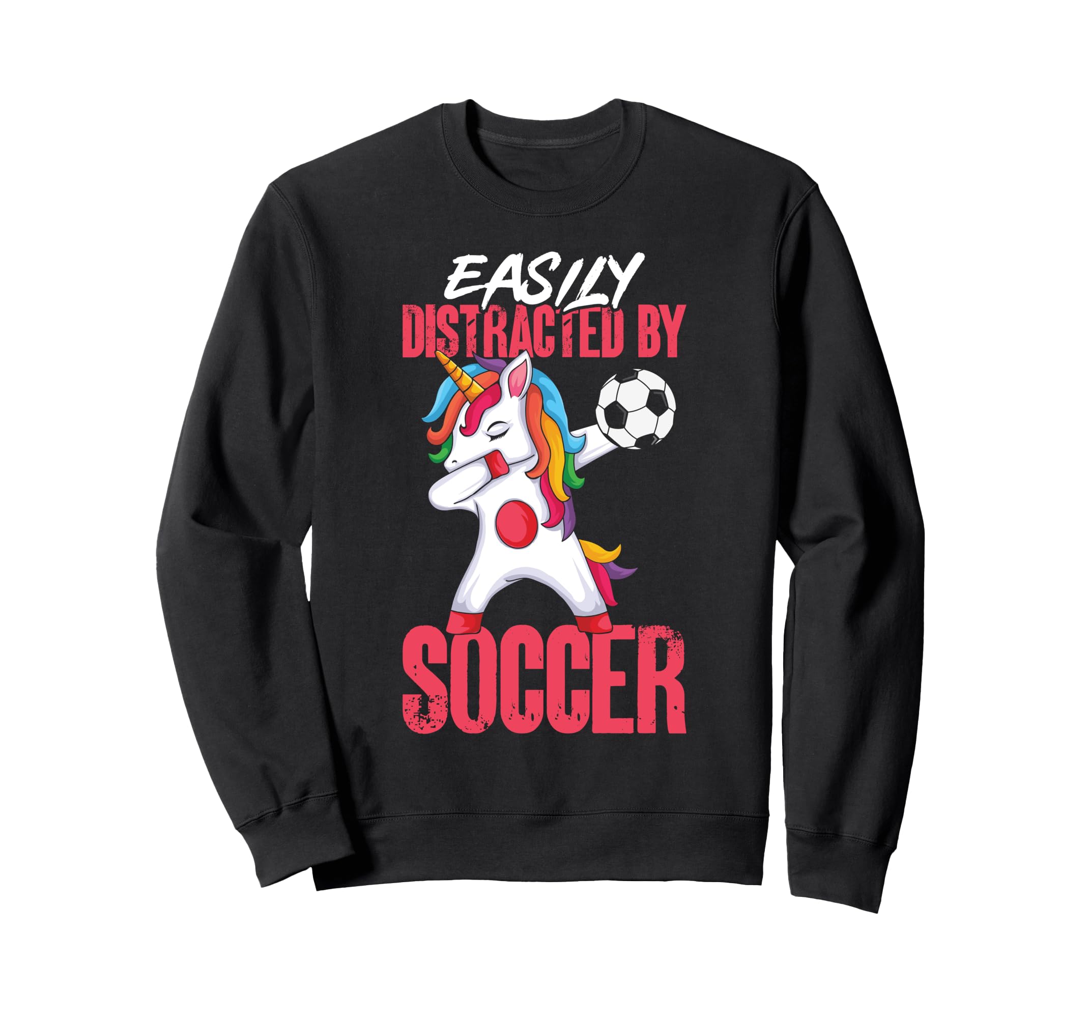 Distracted Soccer Sweatshirt - Trendy Graphic Men Women - T-Shirt, Sweatshirt, Hoodie