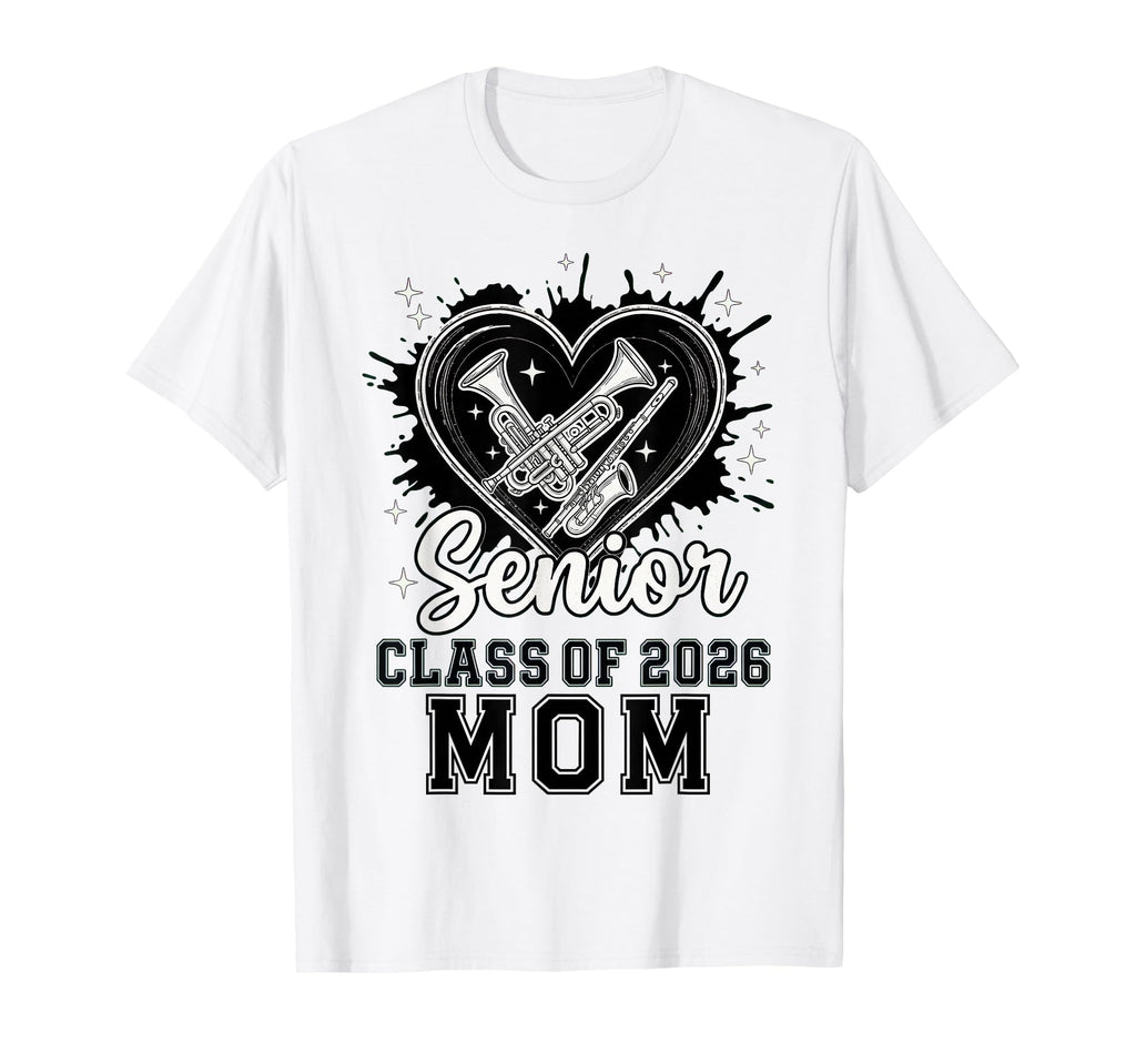 Senior Mom Class 2026 Concert Band T-Shirt - Fun Novelty Design Unisex - T-Shirt, Sweatshirt, Hoodie