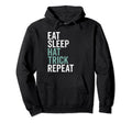 Eat Sleep Hat Trick Repeat Soccer Hoodie - Minimalist Print Men Women - T-Shirt, Sweatshirt, Hoodie