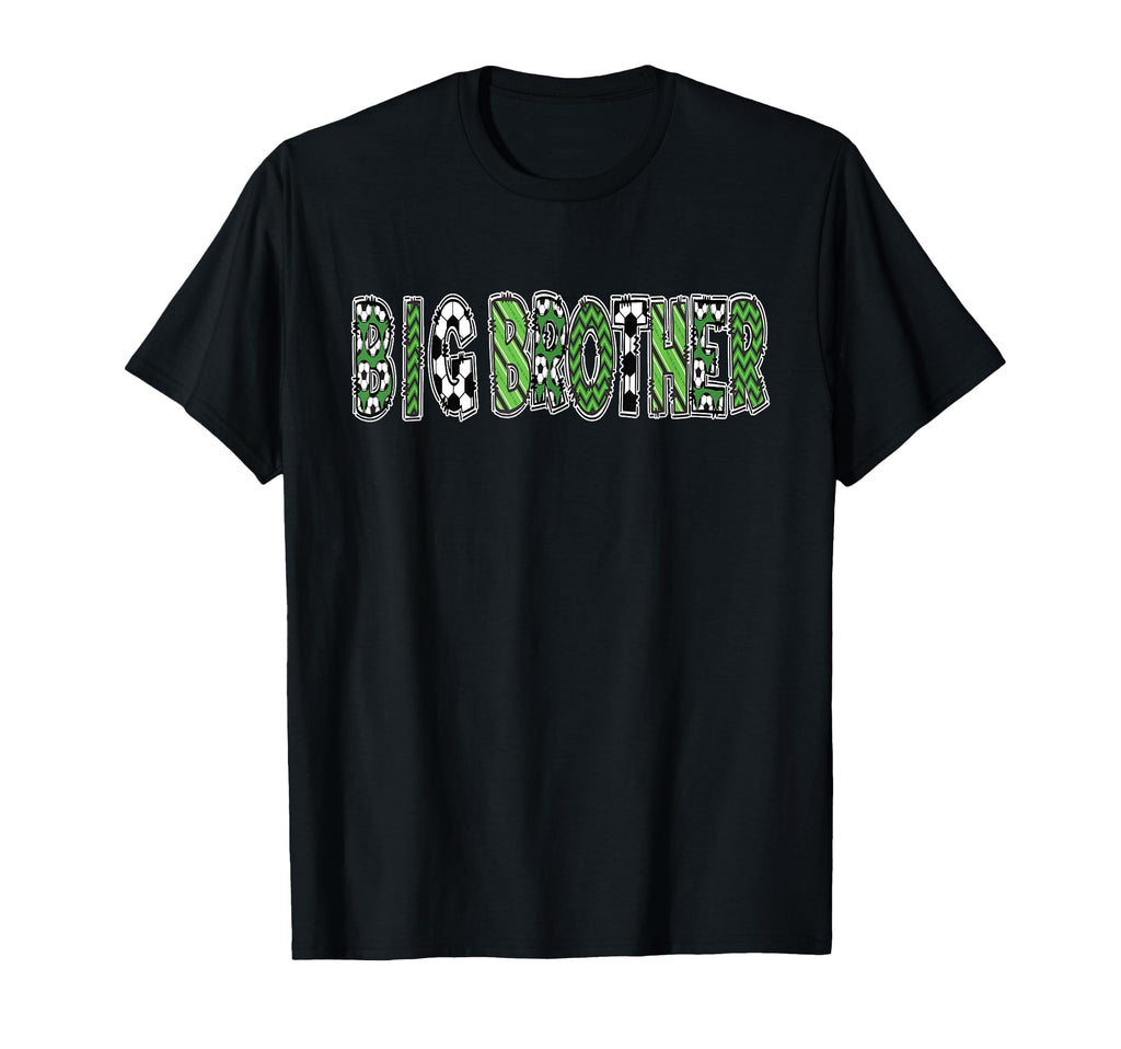 Soccer Big Brother Birthday Party T-Shirt - Casual Everyday Wear for Adults - T-Shirt, Sweatshirt, Hoodie