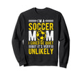 Im Soccer Football Mom I Sweatshirt - Casual Everyday Wear for Adults - T-Shirt, Sweatshirt, Hoodie