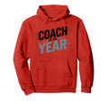 Coach Year Best Coach Dad Hoodie - Novelty Apparel Men Women - T-Shirt, Sweatshirt, Hoodie